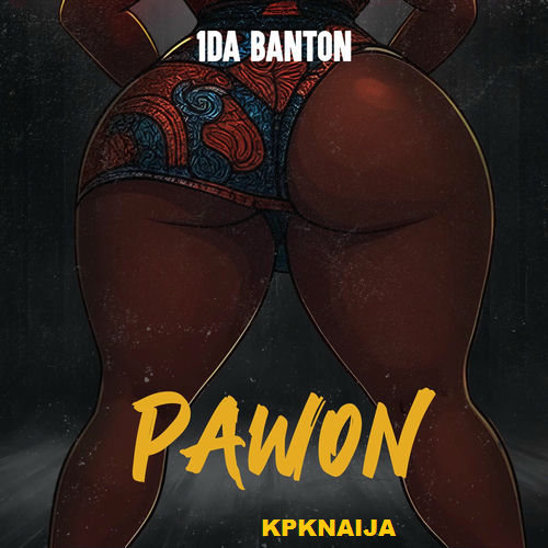 1da Banton - Pawon (Mp3 Download) - kpknaija