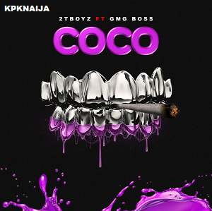 2TBoyz - COCO ft. GMG Boss (Mp3 Download)