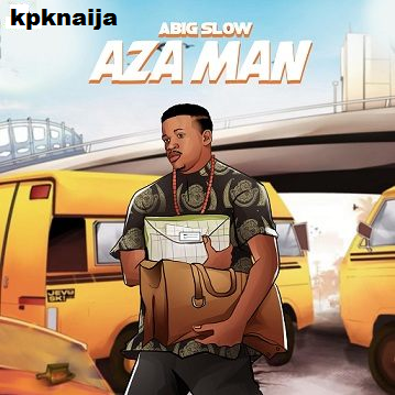 Abigslow - Aza Man