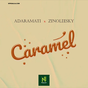 Adaramati - Caramel ft Zinoleesky Mp3 Download