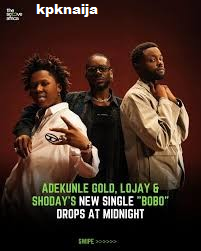 Adekunle Gold - Bobo ft Lojay & Shoday