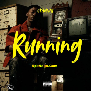 Akannni - Running MP3 Download