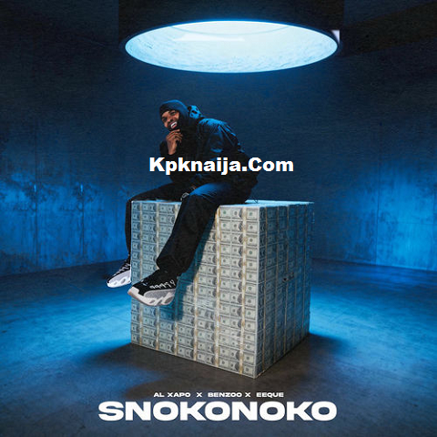 Al Xapo - Snokonoko ft. Benzoo & EeQue (Mp3 Download)