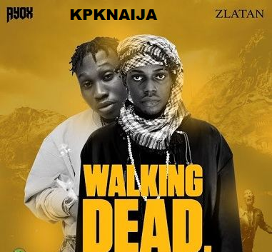 Ayox - Walking Dead ft Zlatan