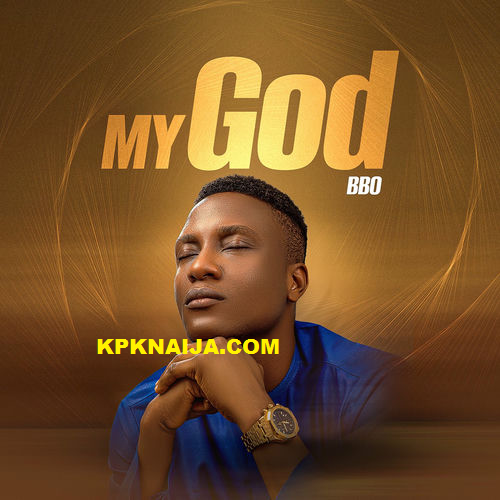 BBO - My God
