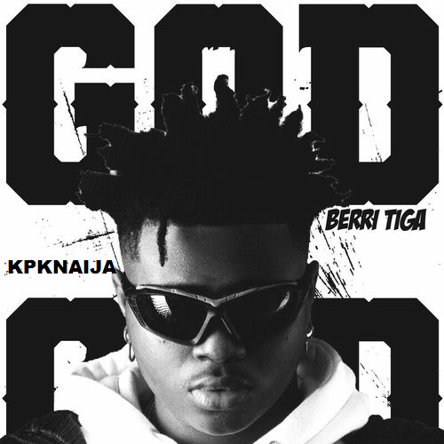 Berri Tiga - God (Mp3 Download)