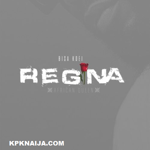 Bisa kdei - Regina | Mp3 download