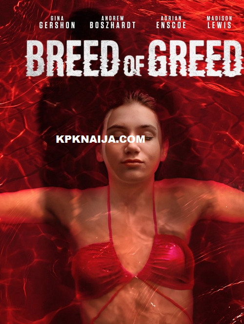 Breed of Greed (2025) Movie Download