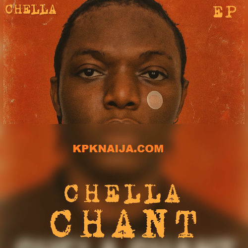 Chella - Chella Chant