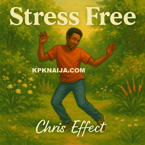 Chris Effect - Stress Free