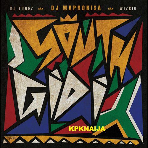 DJ Maphorisa - Abagani ft DJ Tunez, Wizkid, Daliwonga & Madumane