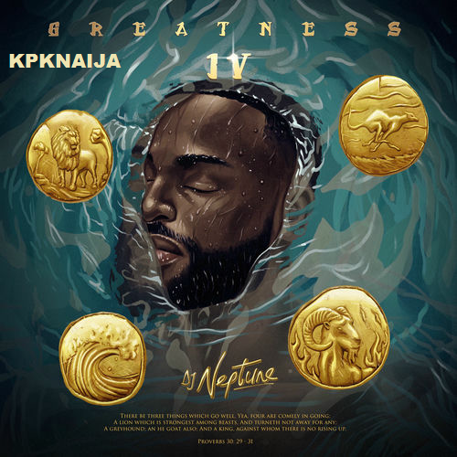 DJ Neptune - Greatness IV (Album) Mp3 Download - Kpknaija