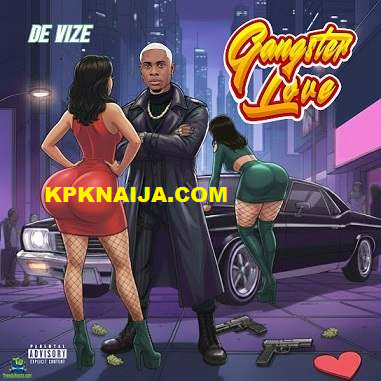 De Vize - Gangster Love (Mp3 Download)