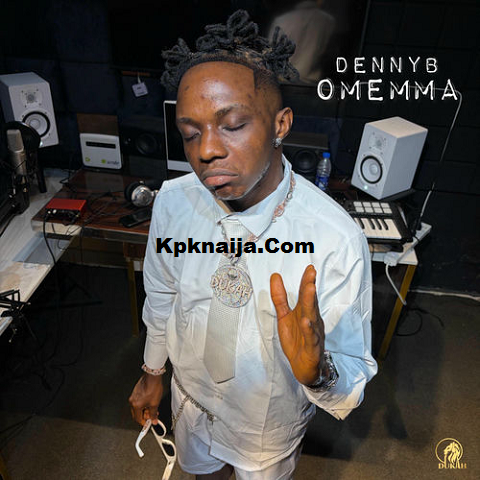 DennyB - Omemma (Mp3 Download)