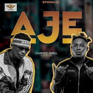 Diamond Jimma - Aje ft Otega
