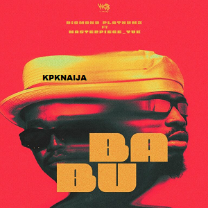 Diamond Platnumz - Babu Ft Masterpiece_Yvk Download Mp3 Song
