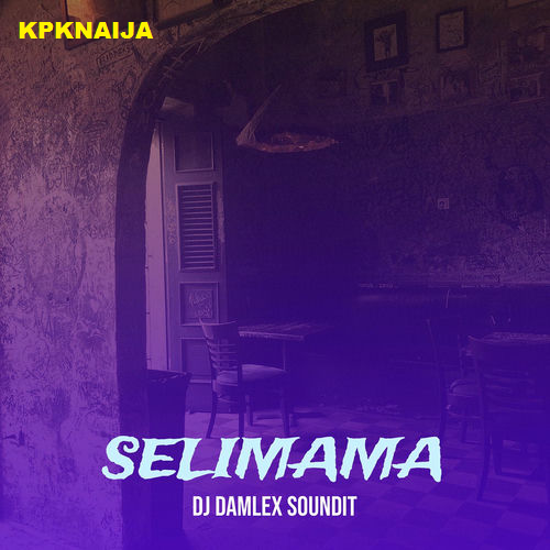 Dj Damlex Soundit - Selimama