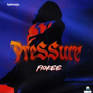 Fiokee - Pressure (Mp3 Download)
