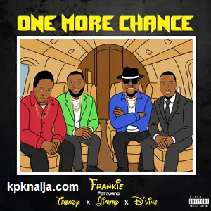 Frankie - One More Chance ft. Jimmy, Trendy & D’vine mp3 download
