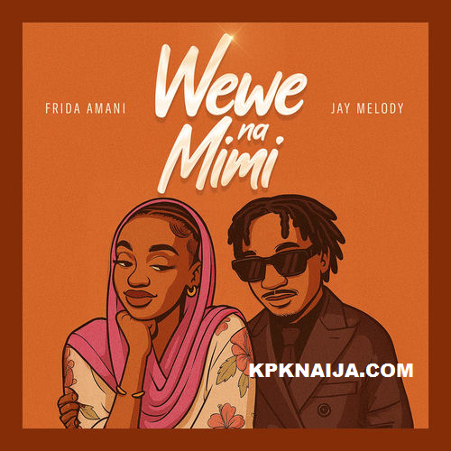 Frida Amani - Wewe Na Mimi ft. Jay Melody