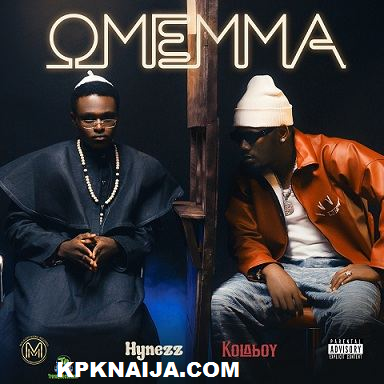 Hynezz - Omemma (Refix) ft. Kolaboy Mp3 Download