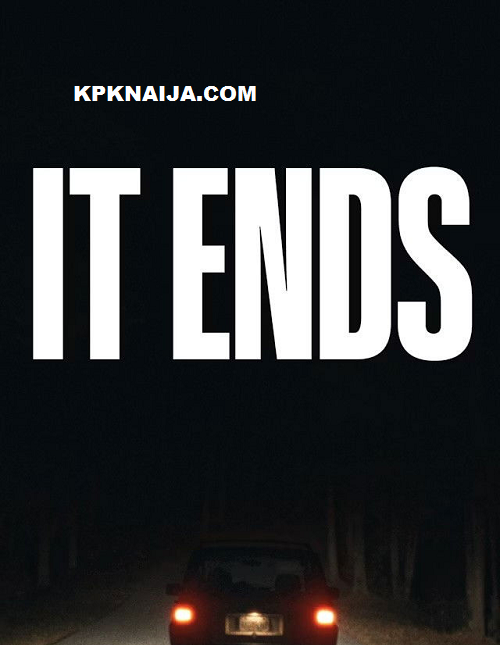 It Ends (2025) Movie Download