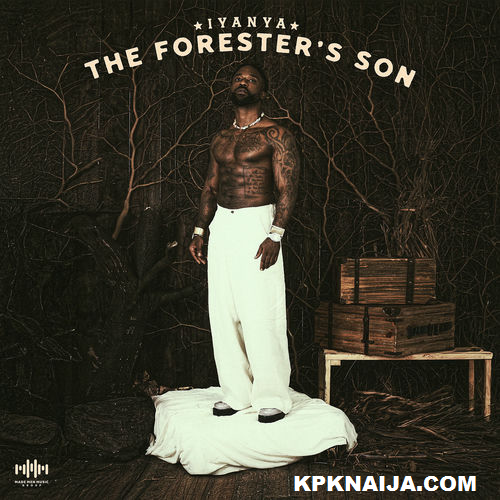 Iyanya - Forester’s Son (Album)
