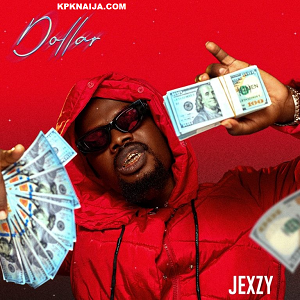 Jexzy - Dollar Mp3 Download