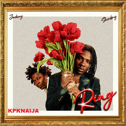 Joeboy - Ring ft. Shoday (Mp3 Download)