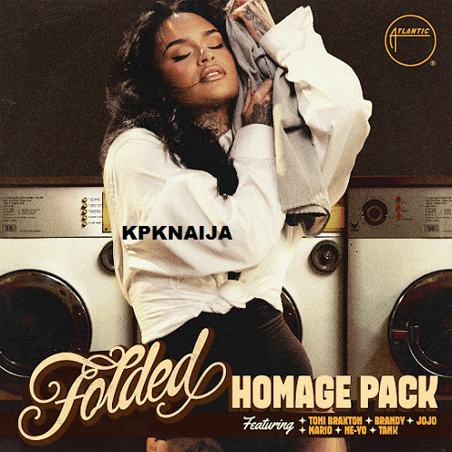 Kehlani - Folded (Remix) ft. Toni Braxton