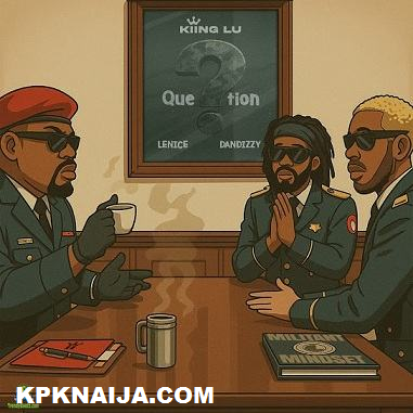 Kiing Lu - Question ft Lenice & Dandizzy