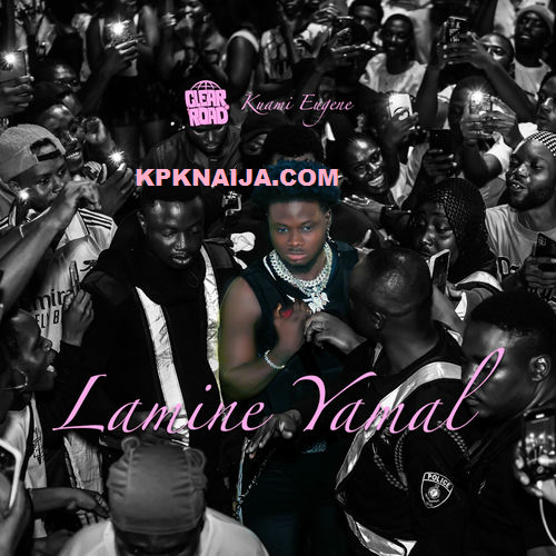 Kuami Eugene - Lamine Yamal (Mp3 Download)