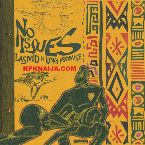 Lasmid - No Issues ft. King Promise