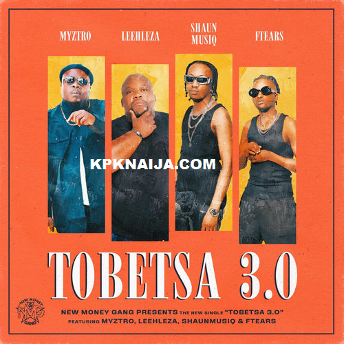 Leehleza - Tobetsa 3.0 ft. Myztro, ShaunMusiq & Ftears