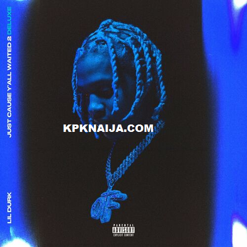 Lil Durk - Watch Yo Homie