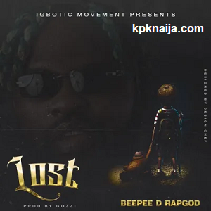 Lost - song by BeePee mp3 download - kpknaija