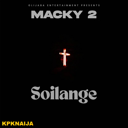 Macky2 - Soilange | Mp3 Download