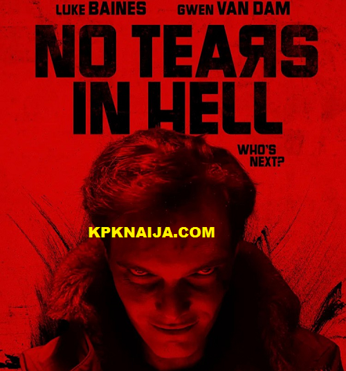 No Tears in Hell (2025) Movie Download