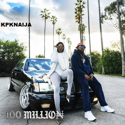 Odumodublvck - 100 Million Ft. Tiwa Savage