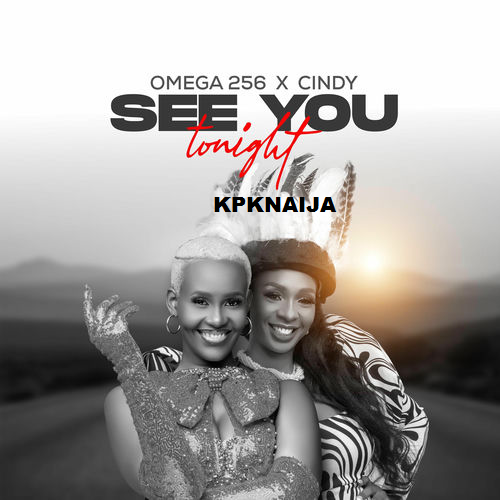 Omega 256 - See You Tonight ft. Cindy Sanyu