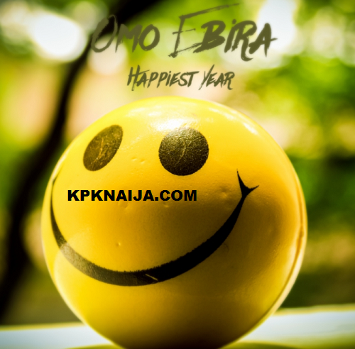 Omo Ebira - Happiest Year (Afro Mara)