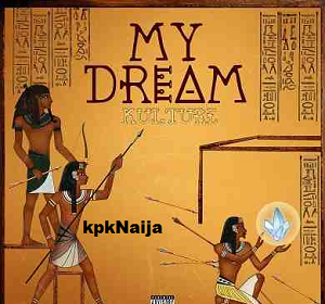 Only Kulture - My Dream mp3 download