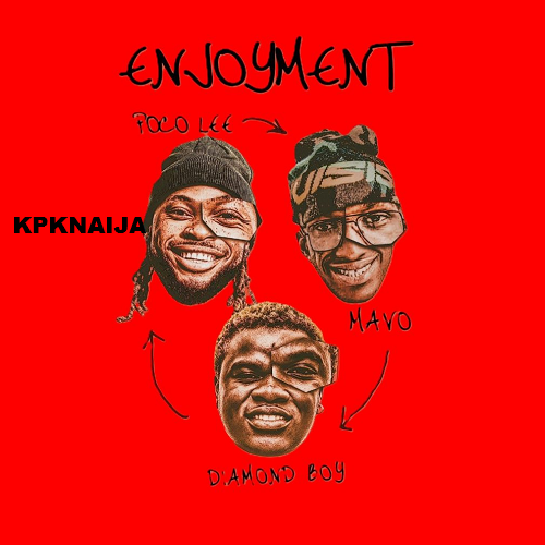 Poco Lee - Enjoyment ft. Mavo & Diamond Boy MP3 Download