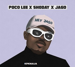 Poco Lee - Hey Jago Feat. Shoday & Rahman Jago | Mp3 Song Download