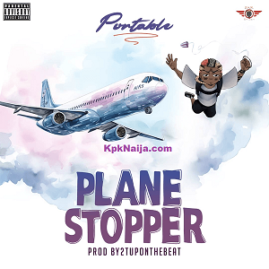 Portable - Plane Stopper Mp3 Download