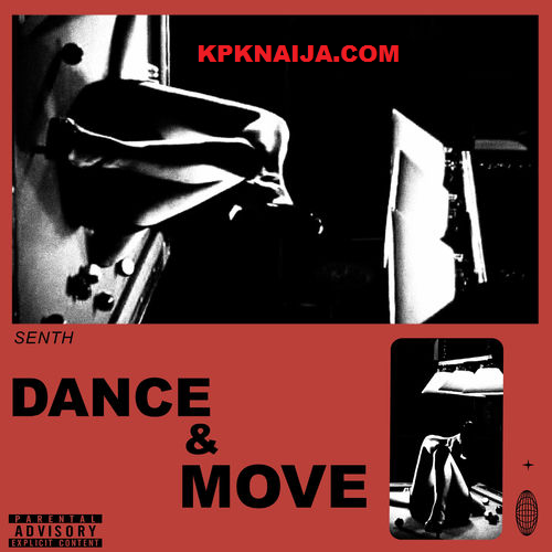 Senth - Dance & Move (Mp3 Download)