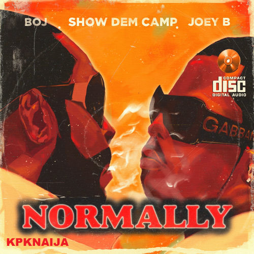 Show Dem Camp - Normally ft. Joey B & BOJ