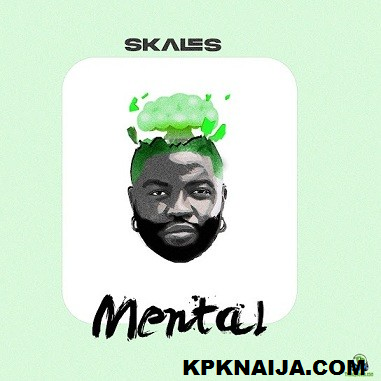 Skales - Mental Mp3 download