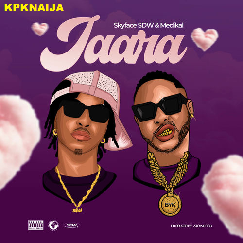 Skyface SDW - Jaara ft. Medikal