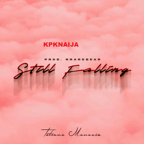 Tatiana Manaois - Still Falling